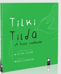 Tilki Tilda ve Evcil İnsanlar Karton kapak - Final Kültür Sanat Yayınları