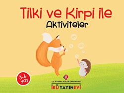 Tilki ve Kirpi ile Aktiviteler - İstanbul Kültür Üniversitesi - İKÜ Yayınevi