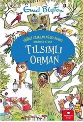 Tılsımlı Orman - Sihirli Uzaklar Ağacı Serisi - Redhouse Kidz Yayınları