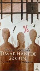 Tımarhanede 22 Gün - Şey Kitap