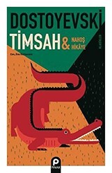 Timsah ve Nahoş Hikaye - Pınar Yayınları