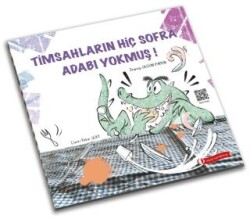 Timsahların Hiç Sofra Adabı Yokmuş! - ODTÜ Geliştirme Vakfı Yayıncılık