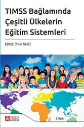 TIMSS Bağlamında Çeşitli Ülkelerin Eğitim Sistemleri - Pegem Akademi Yayıncılık