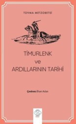 Timurlenk ve Ardıllarının Tarihi - Post Yayınevi