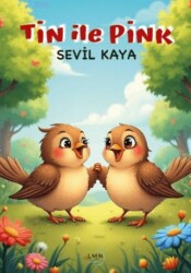 Tin ile Pink - Liman Çocuk Yayınevi