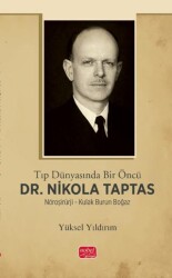 Tıp Dünyasında Bir Öncü Dr. Nikola Taptas - Nobel Bilimsel Eserler
