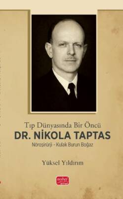 Tıp Dünyasında Bir Öncü Dr. Nikola Taptas - 1
