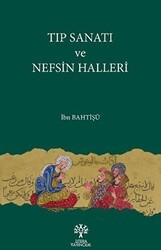 Tıp Sanatı ve Nefsin Halleri - Litera Yayıncılık