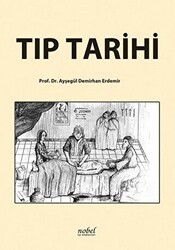 Tıp Tarihi - Nobel Tıp Kitabevi