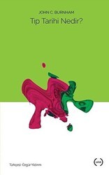 Tıp Tarihi Nedir? - Islık Yayınları