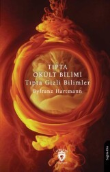 Tıpta Okült Bilimi Tıpta Gizli Bilimler - Dorlion Yayınları