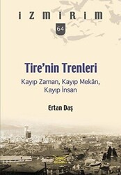 Tire’nin Trenleri - Heyamola Yayınları