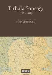 Tırhala Sancağı 1821 - 1881 - Kitabevi Yayınları