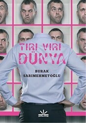 Tırı Vırı Dünya - Potkal Kitap Yayınları