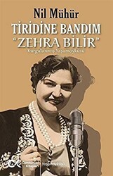 Tiridine Bandım - “Zehra Bilir” - Cumhuriyet Kitapları