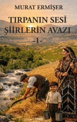 Tırpanın Sesi Şiirlerin Avazı - 1 - 1