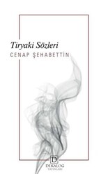 Tiryaki Sözleri - Dekalog Yayınları