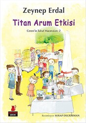 Titan Arum Etkisi - Ceren`in Tuhaf Maceraları 2 - Kırmızı Kedi Çocuk