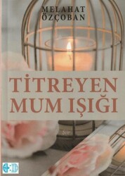 Titreyen Mum Işığı - Elya Yayıncılık