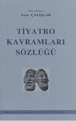 Tiyatro Kavramları Sözlüğü - 1