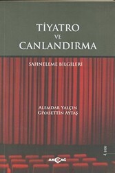 Tiyatro ve Canlandırma - Akçağ Yayınları