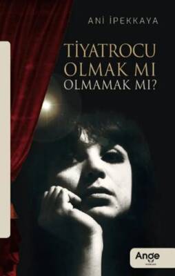 Tiyatrocu Olmak Mı Olmamak Mı? - 1
