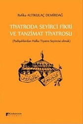 Tiyatroda Seyirci Fikri ve Tanzimat Tiyatrosu - Karahan Kitabevi