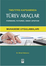 TMS-TFRS Kapsamında Türev Araçlar - Ekin Basım Yayın