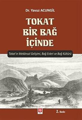 Tokat Bir Bağ İçinde - 1