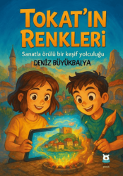 Tokat’ın Renkleri - Luna Çocuk Yayınları