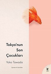 Tokyo’nun Son Çocukları - Siren Yayınları