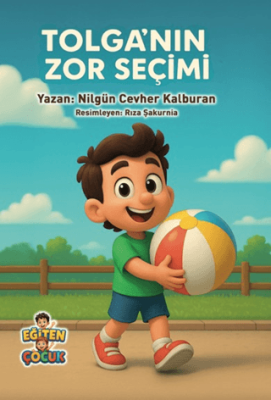 Tolga`nın Zor Seçimi - 1