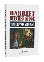 Tom Amca`nın Kulübesi - Katip Yayınları