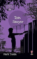 Tom Sawyer - Çocuk Klasikleri 36 - Dahi Çocuk Yayınları