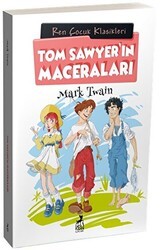 Tom Sawyer`ın Maceraları - Ren Çocuk