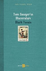 Tom Sawyer`ın Maceraları - Beyan Yayınları