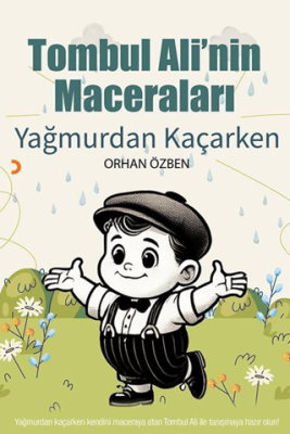 Tombul Ali’nin Maceraları – Yağmurdan Kaçarken - 1