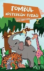 Tombul Köstebeğin Tuzağı - Çıra Çocuk Yayınları