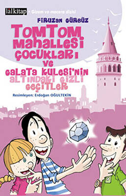 Tomtom Mahallesi Çocukları ve Galata Kulesi’nin Altındaki Gizli Geçitler - 1