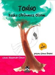 Tonino, Keşke Görünmez Olsam - Marsık Kitap
