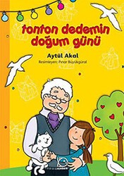 Tonton Dedemin Doğum Günü - Uçanbalık Yayıncılık