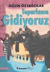Toparlanın Gidiyoruz - İnkılap Kitabevi