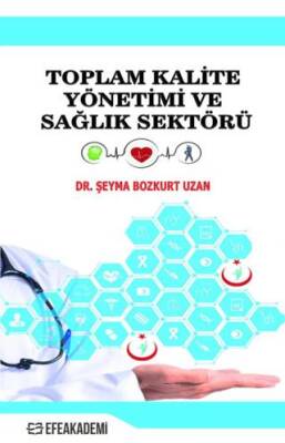 Toplam Kalite Yönetimi ve Sağlık Sektörü - 1