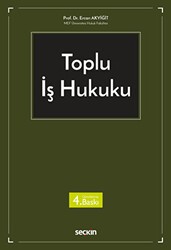Toplu İş Hukuku - Seçkin Yayıncılık