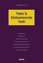 Toplu İş Sözleşmesinde Yetki - Seçkin Yayıncılık