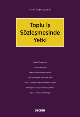 Toplu İş Sözleşmesinde Yetki - 1