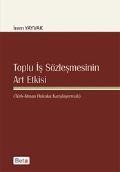 Toplu İş Sözleşmesinin Art Etkisi - Beta Yayınevi