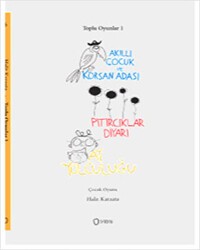 Toplu Oyunlar 1 : Akıllı Çocuk ve Korsan Adası - Pıtırcıklar Diyarı - Ay Yolculuğu - Sıfırdan Yayınları