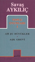 Toplu Oyunları 1: Ah Şu Büyükler - Aşk Grevi - Mitos Boyut Yayınları