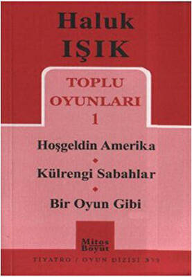 Toplu Oyunları 1 - Hoşgeldin Amerika - Külrengi Sabahlar - Bir Oyun Gibi - 1